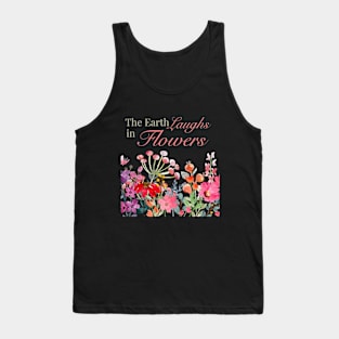 The Earth Laughs in Flowers Walk in Nature Live in Sunshine Tank Top